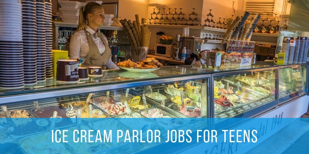ice cream parlors jobs for teens