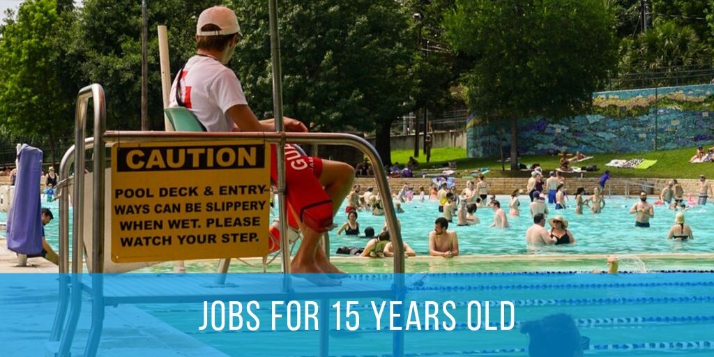 jobs for 15 years old