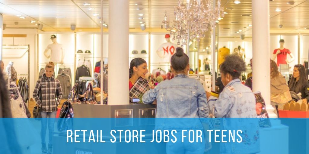 retail stores jobs for teens
