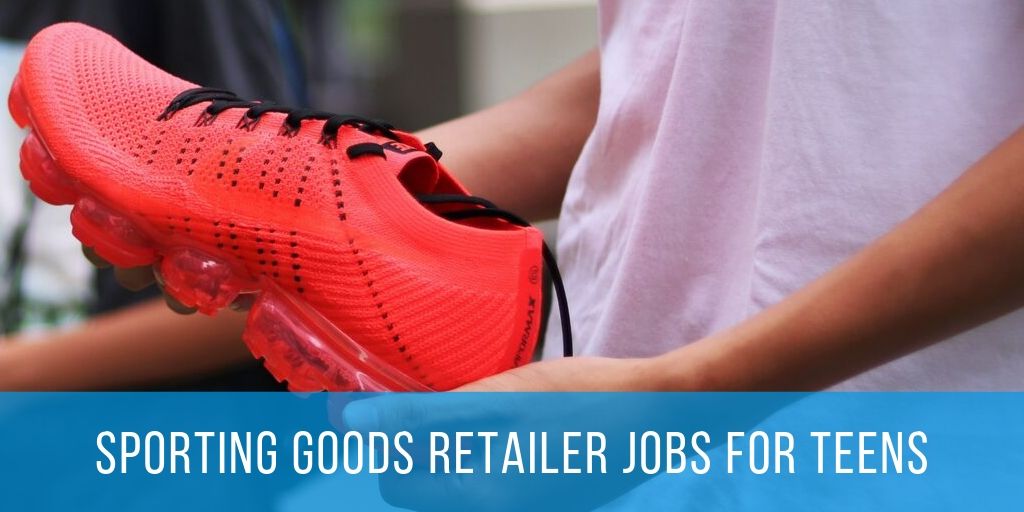 sporting goods retailers jobs for teens
